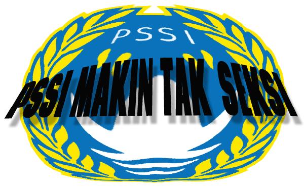 PSSI Makin tak Seksi